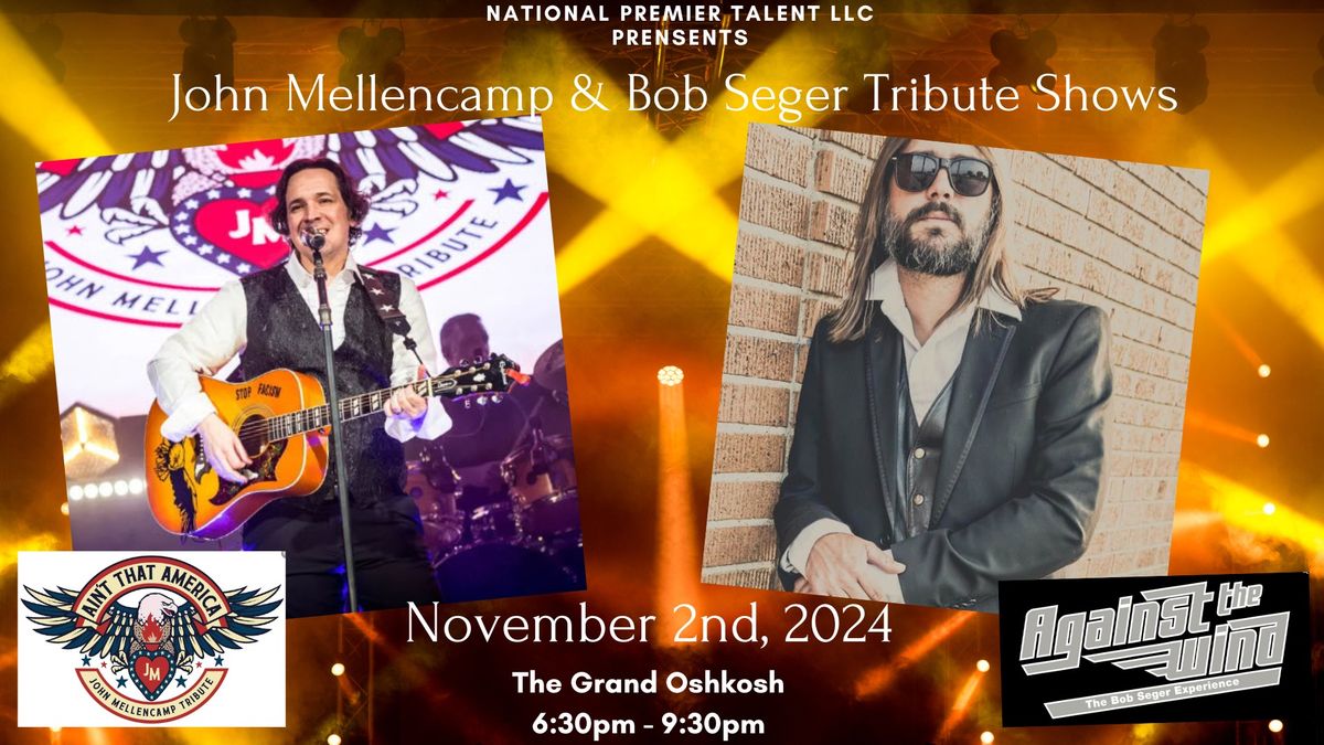 Bob Seger & John Mellencamp Tributes - The Grand Oshkosh