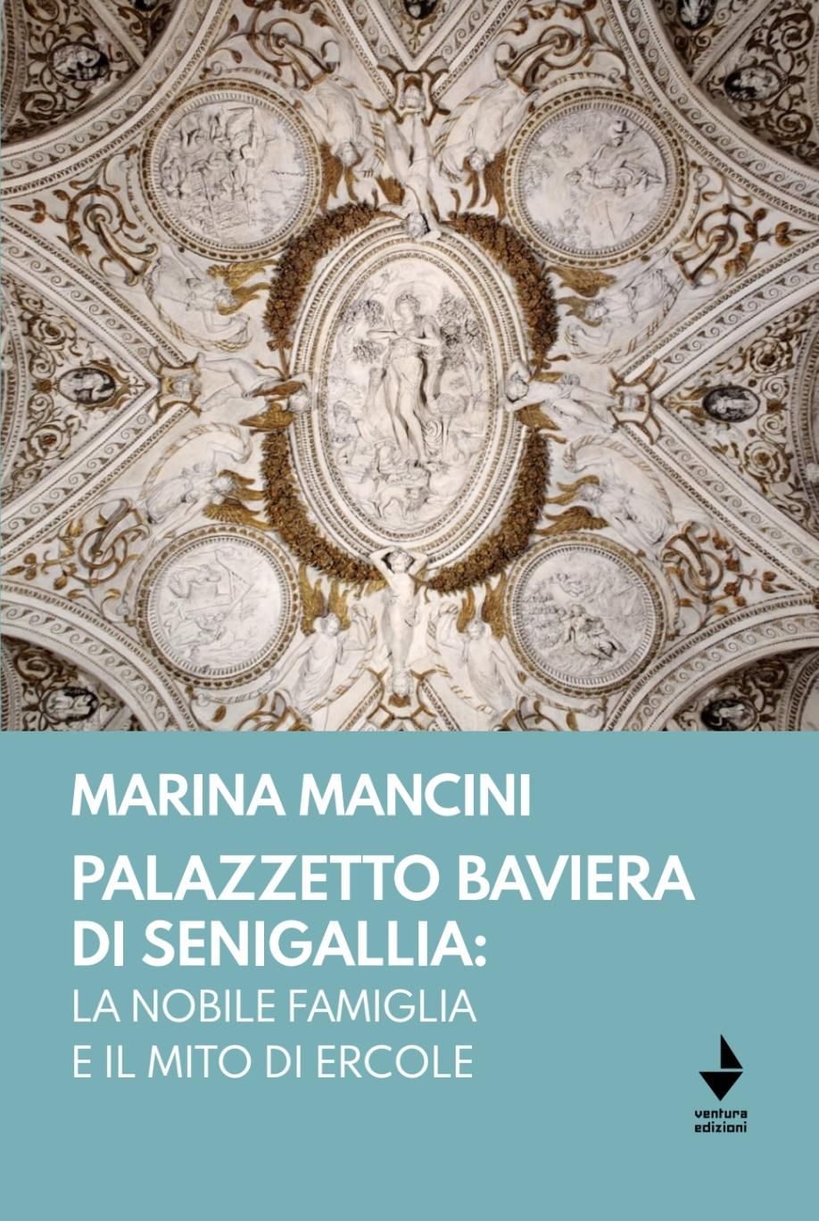 Storie e leggende in Palazzetto Baviera nei soffitti delle meraviglie. Relatrice: Dott.ssa M.Mancini