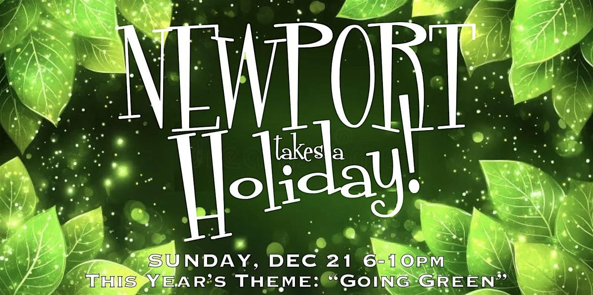 Newport Takes a Holiday!