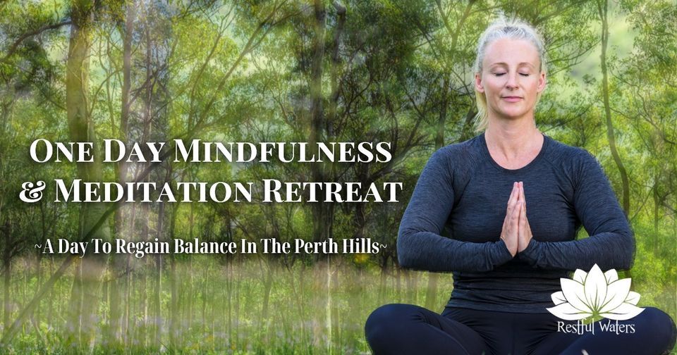 One Day Mindfulness & Meditation Retreat