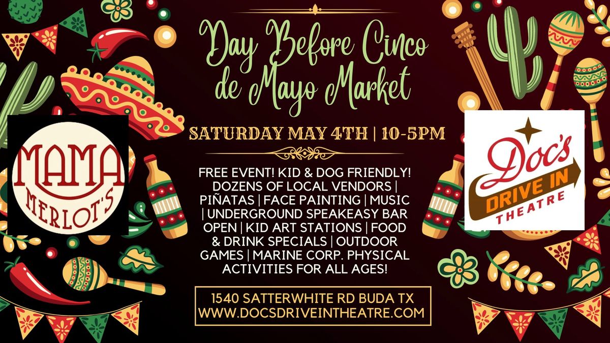 FREE Doc's Drive in Day Before Cinco De Mayo Music & Marketplace