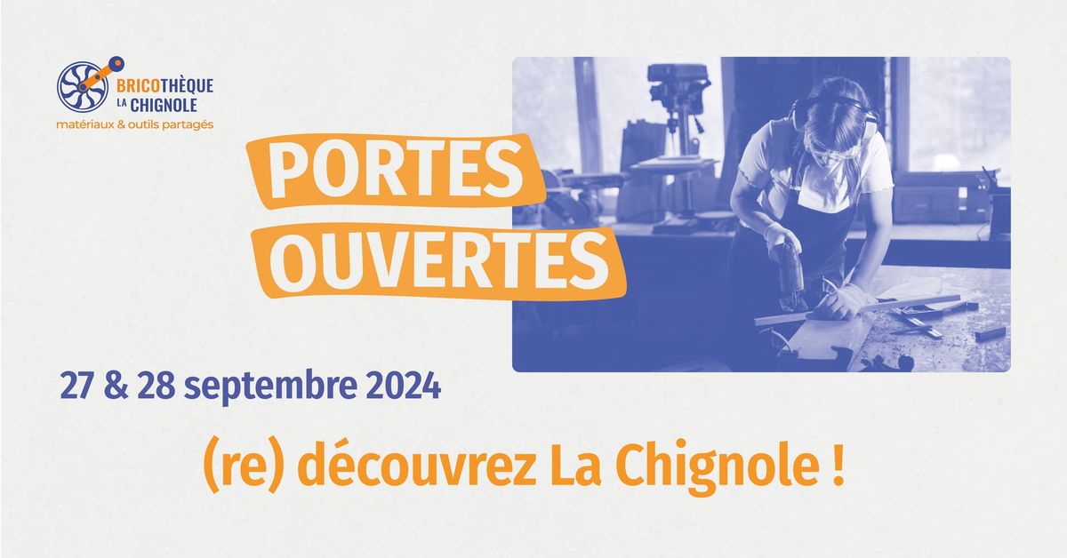 Portes Ouvertes : (re) d\u00e9couvrez La Chignole