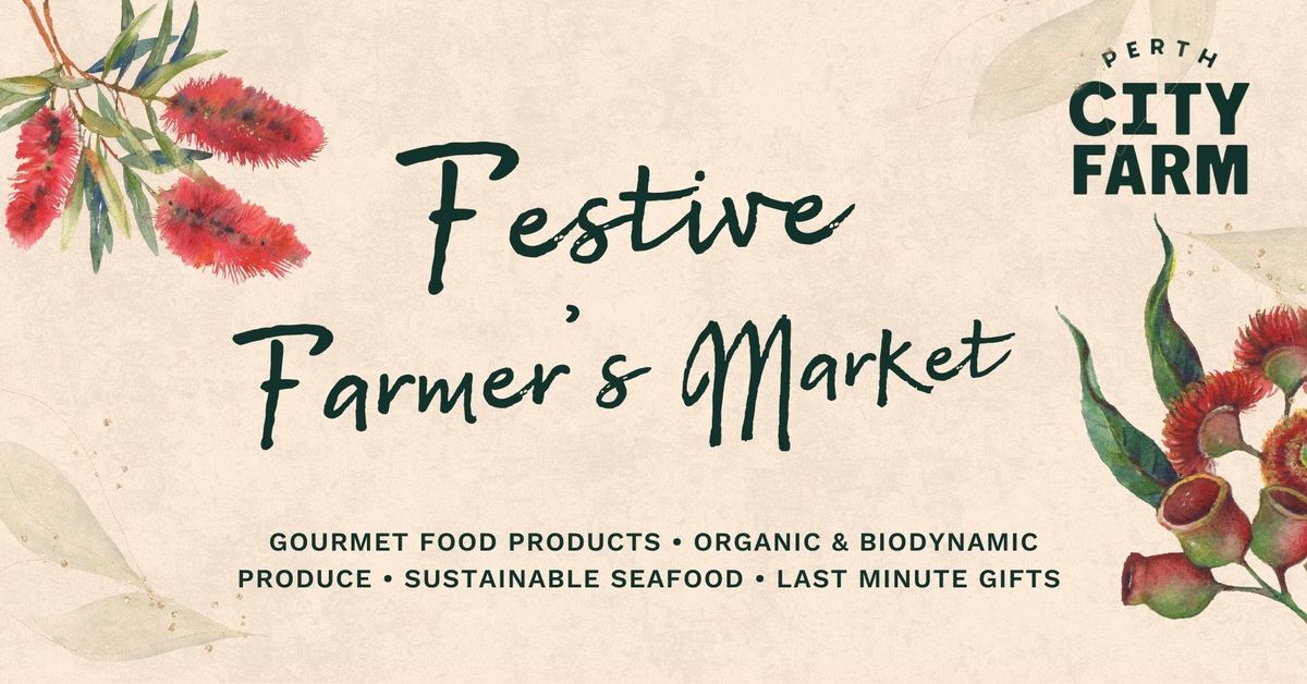 Festive Farmer's Market at Perth City Farm