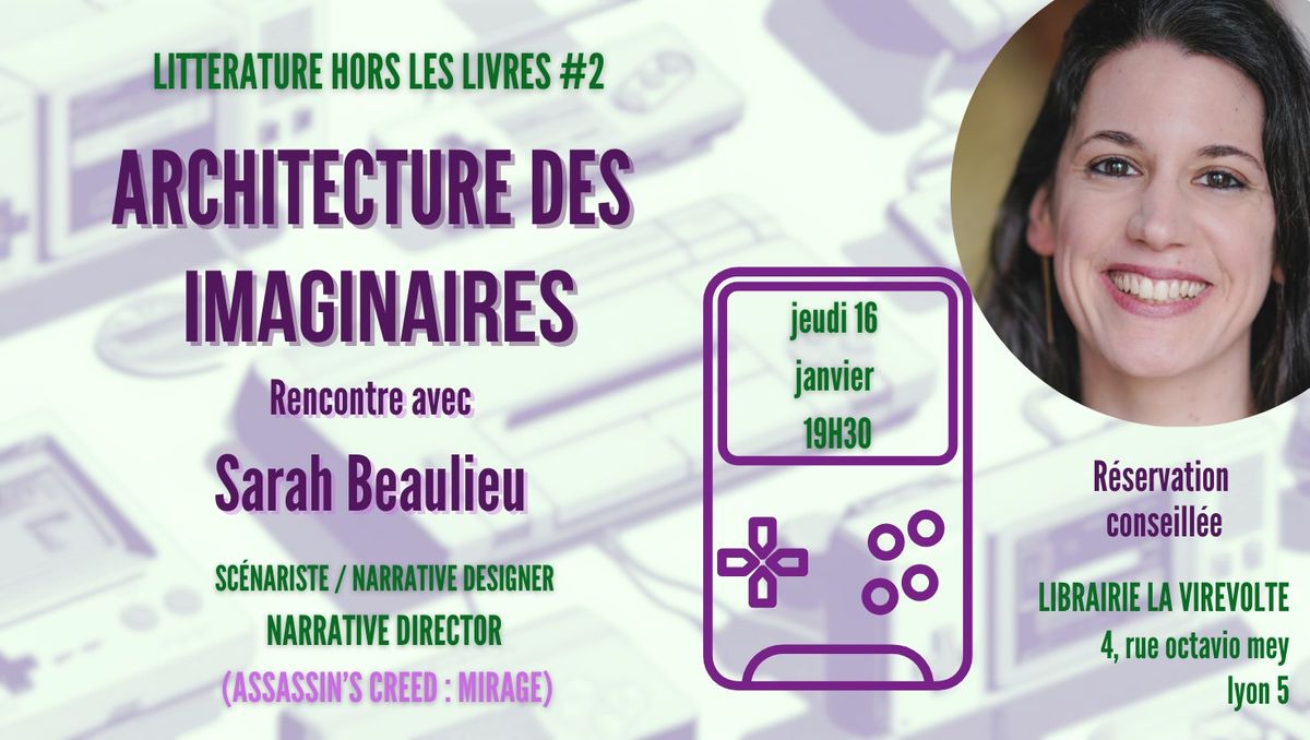 Architectures des Imaginaires : Rencontre avec Sarah Beaulieu