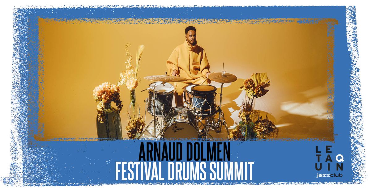 DRUMS SUMMIT: Arnaud Dolmen [Jazz]