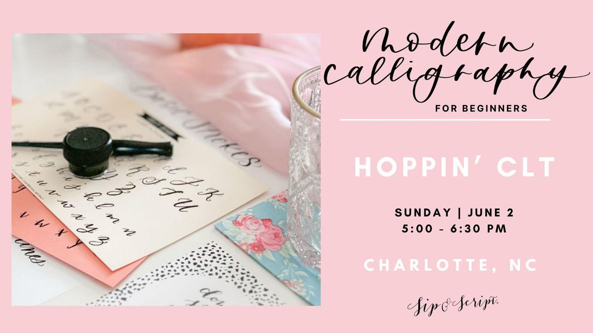 Modern Calligraphy for Beginners at Hoppin\u2019 Charlotte