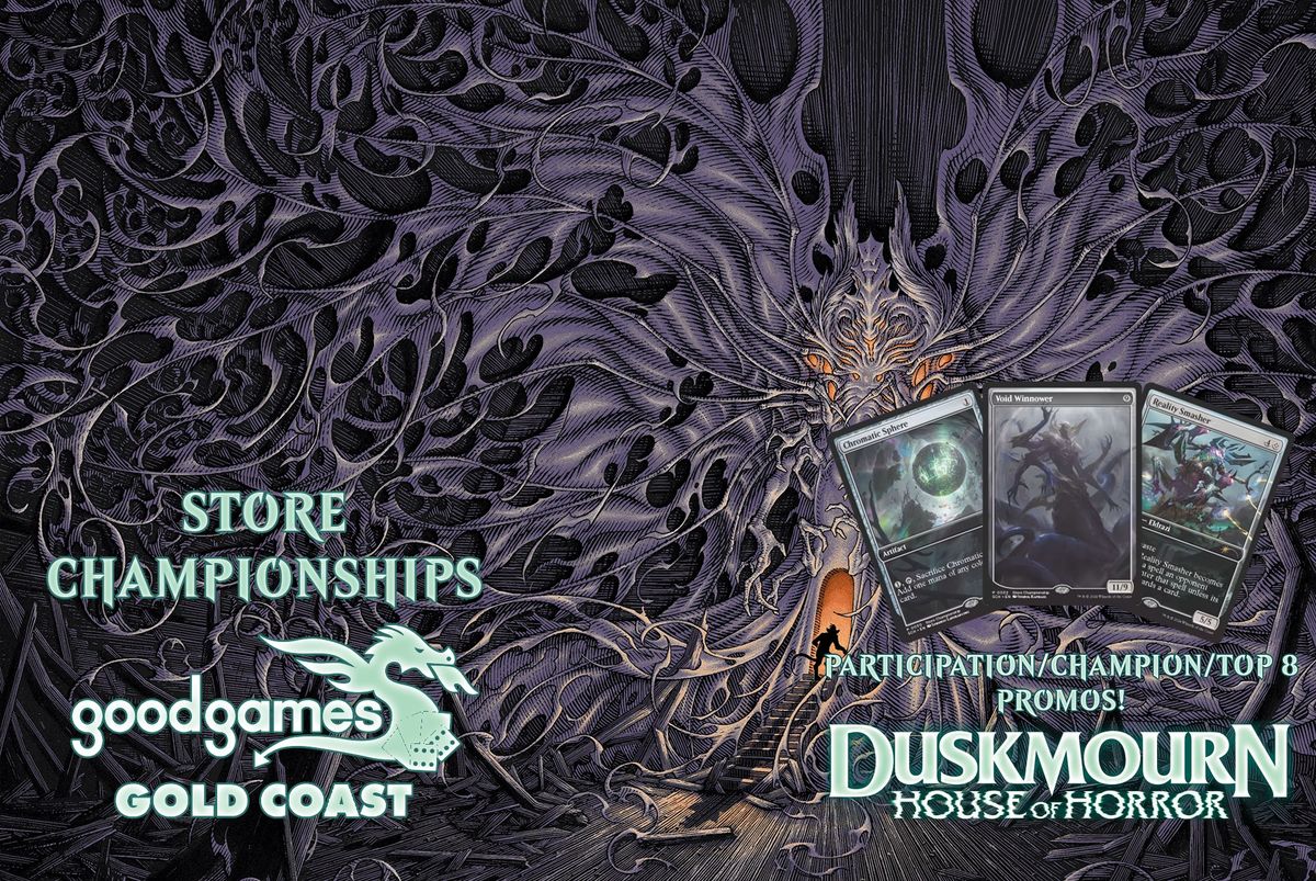 Good Games Gold Coast: Duskmourn Store Championship