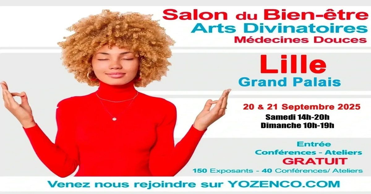 LILLE - Salon du Bien-\u00eatre \u00e0 Lille Grand Palais - SEPTEMBRE 2025