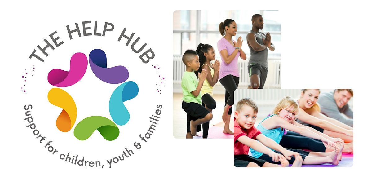 Family Yoga and Mindfulness Class @ The Help Hub