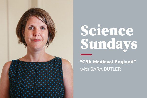 Science Sundays: CSI: Medieval England