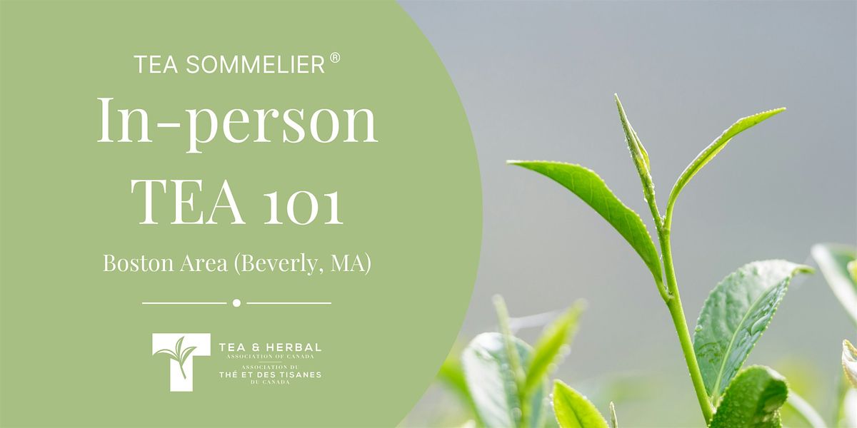 TEA 101 In-person class (Boston Area)