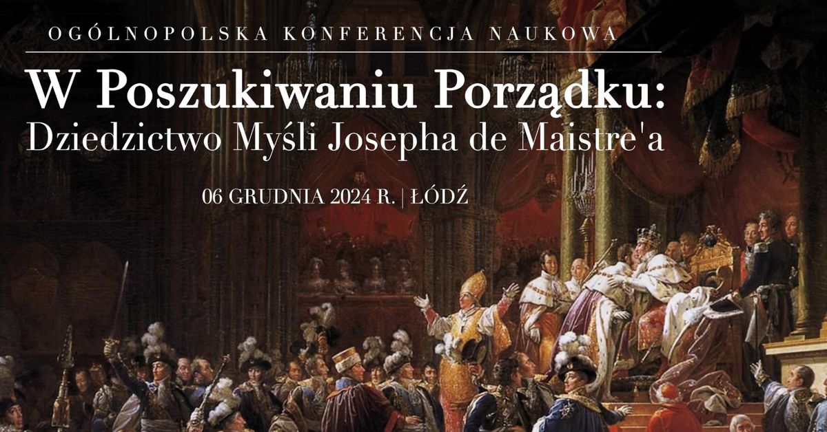 OKN W Poszukiwaniu Porz\u0105dku: Dziedzictwo My\u015bli Josepha de Maistre'a