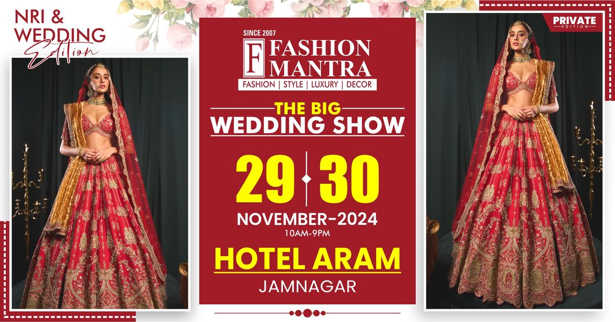 India's Most Premium NRI & Wedding Private Edition Exhibition - Jamnagar (Nov 2024)