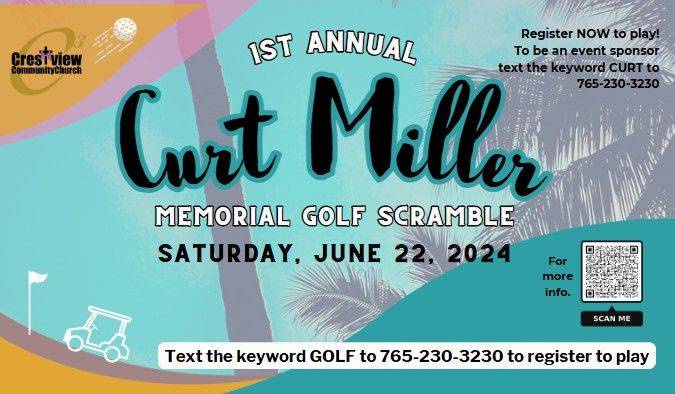 1st Annual Curt Miller Memorial Golf Scramble