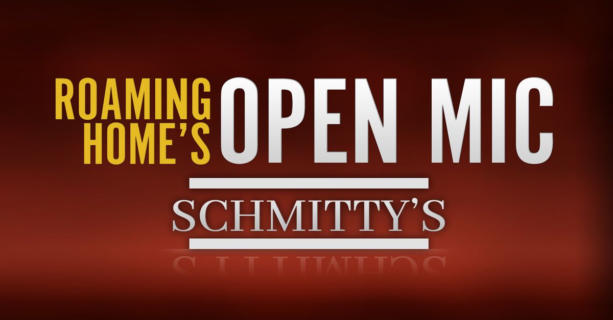 Roaming Home's Open Mic @ Schmitty's (2024)