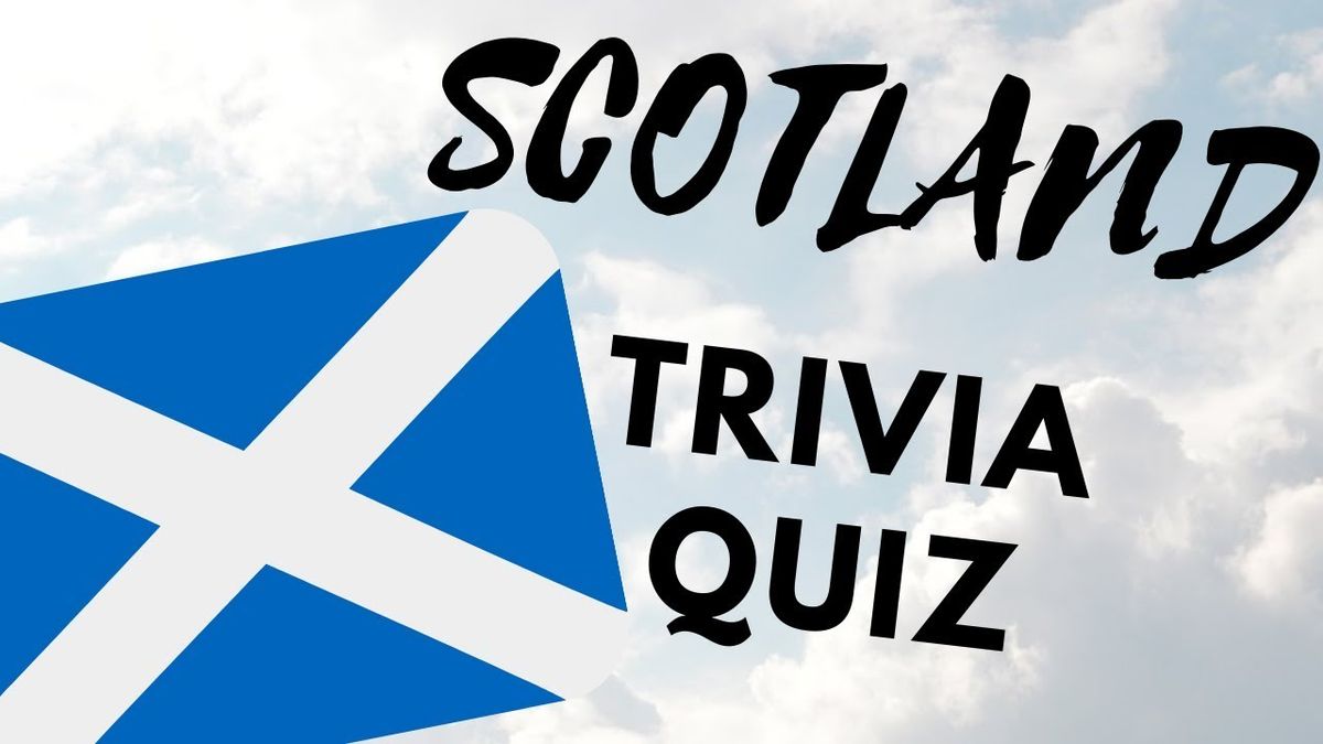 Scottish Trivia - Suncoast Scots Highland Games Fundraiser 