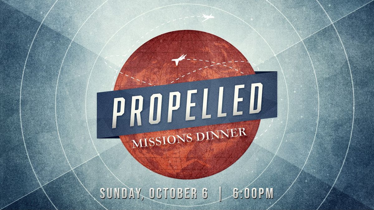 Propelled Missions Dinner