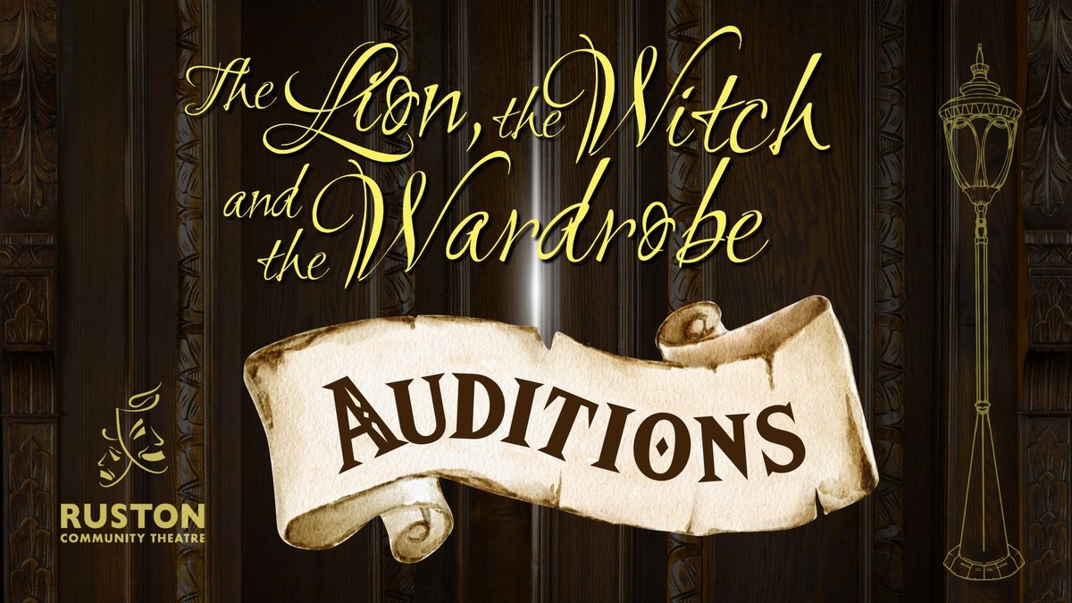 Auditions for The Lion, the Witch, and the Wardrobe