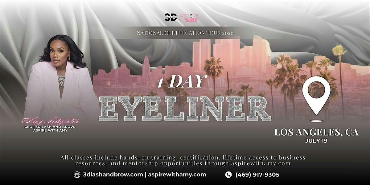 EYELINER CERTIFICATION \u2013 LOS  ANGELES, CA (JULY 19, 2026)