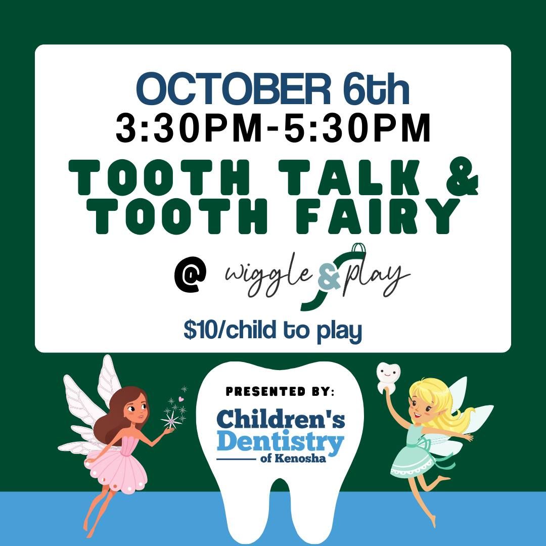 Wiggle and Play: Tooth Talk