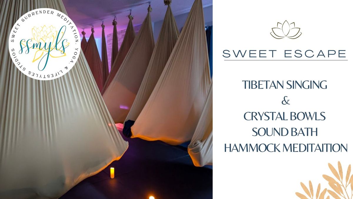 Sweet Escape - Tibetan Singing & Crystal Bowls Sound Bath Hammock Meditation