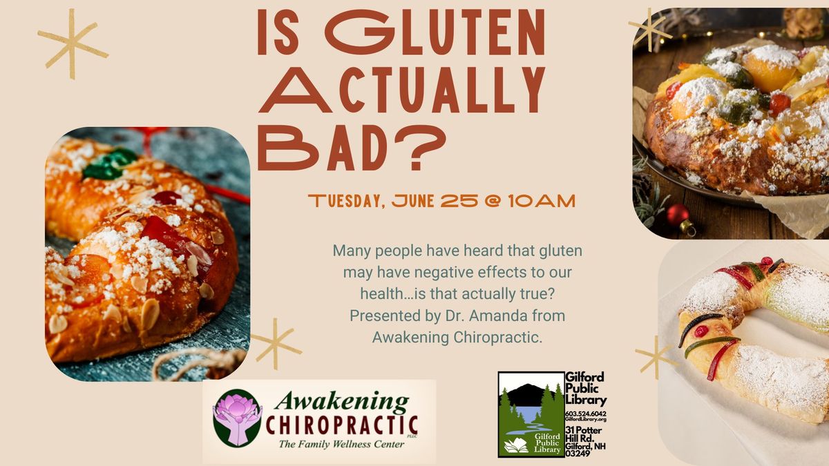 Is Gluten Actually Bad? 