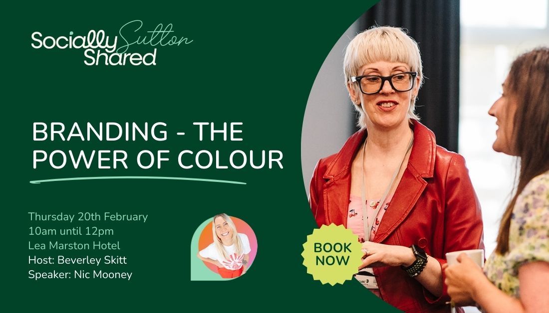 Socially Shared Sutton Coldfield - Branding - The Power of Colour