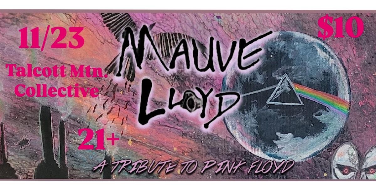 Mauve Lloyd Presents a Tribute to Pink Floyd at Talcott Mountain Collective 