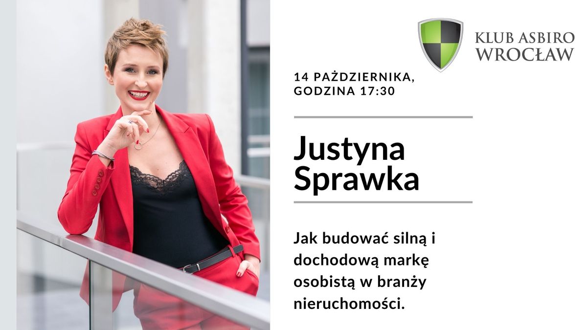 Biznesowy poniedzia\u0142ek - Justyna Sprawka - Jak budowa\u0107 siln\u0105 i dochodow\u0105 mark\u0119 osobist\u0105 w bran\u017cy nie