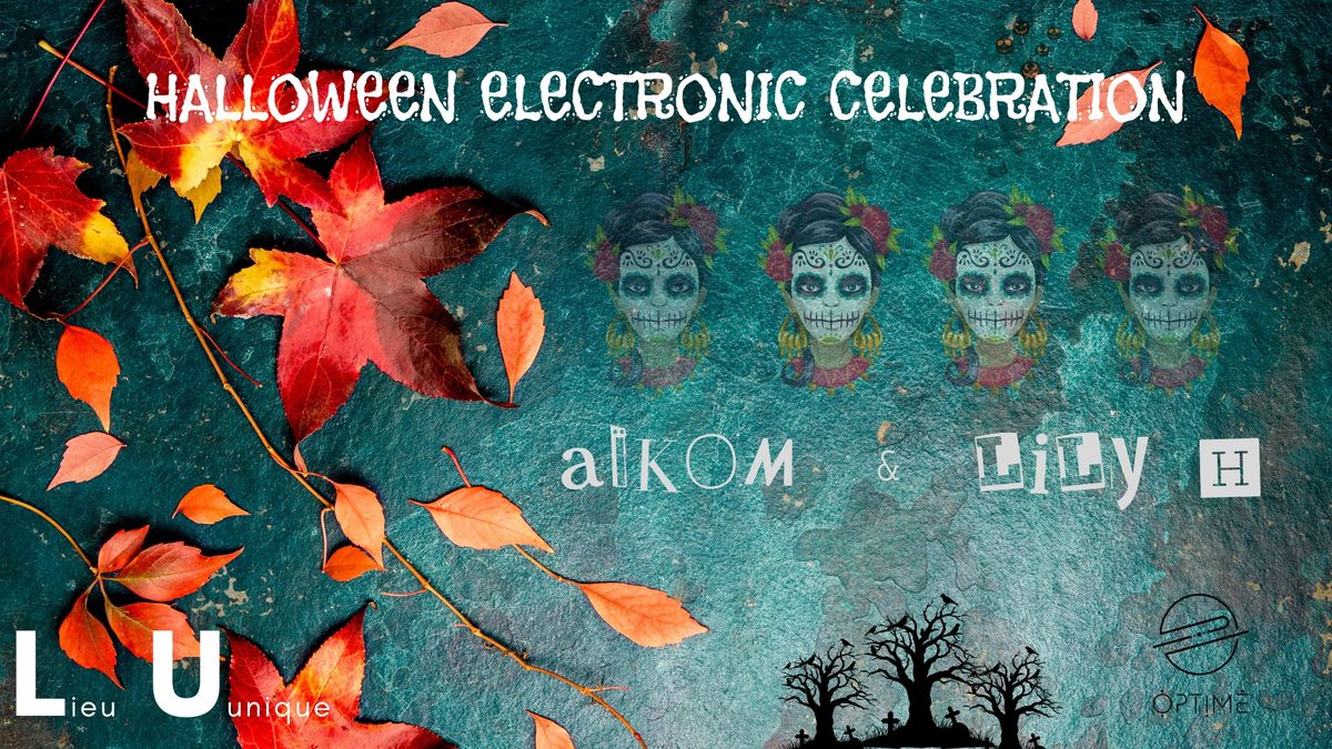 HaLLOweEN ELecTrONiC CeLEbRaTiON w\/ Lily H & A\u00efkom