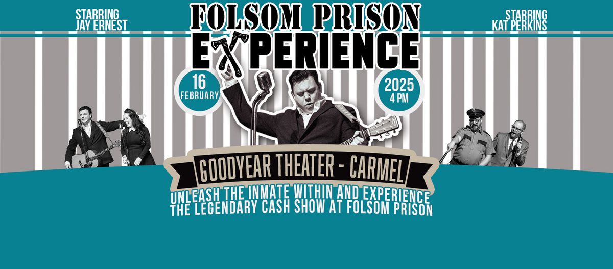 Folsom Prison Experience - Akron, Ohio