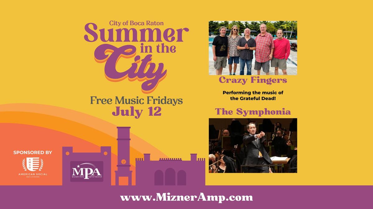 Summer in the City Concert Series - Crazy Fingers with the Boca Symphonia