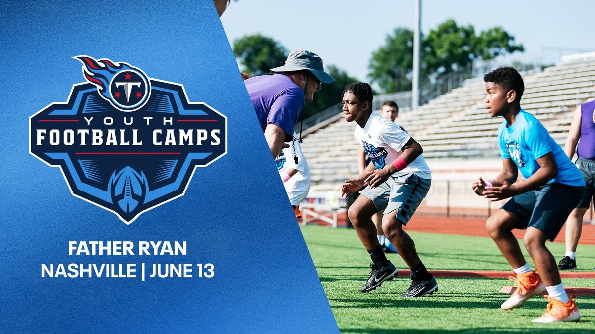 Titans Youth Football Camp - Father Ryan
