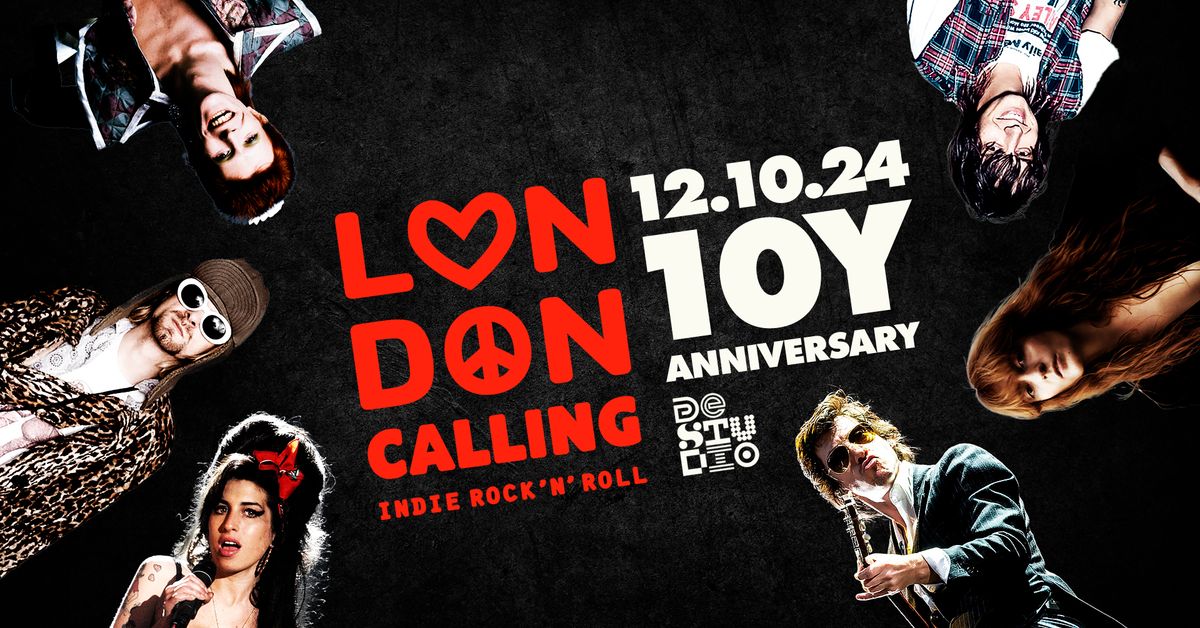 London Calling - 10 Years Anniversary 