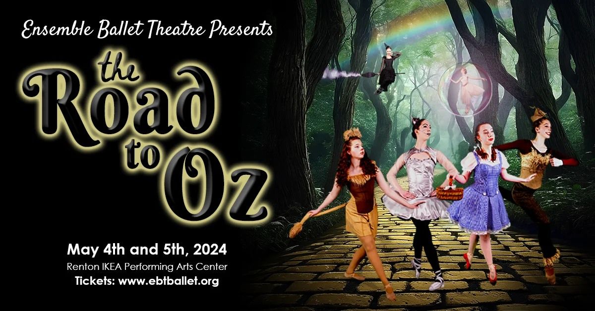 Road to Oz - Ensemble Ballet Theatre