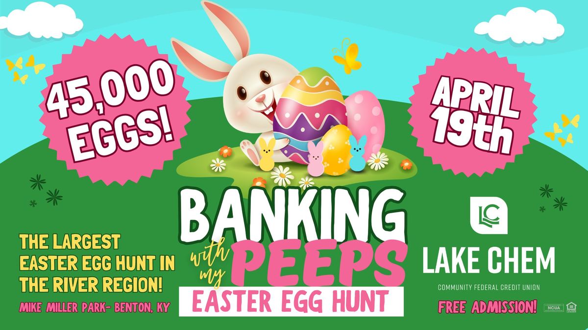 Banking with my Peeps Easter Egg Hunt