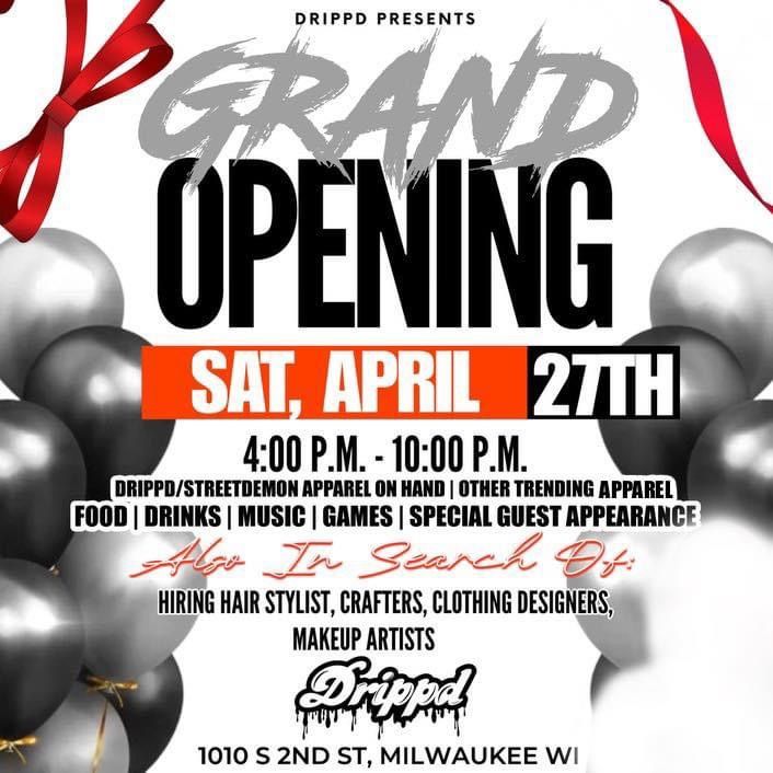 DRIPPD GRAND OPENING 
