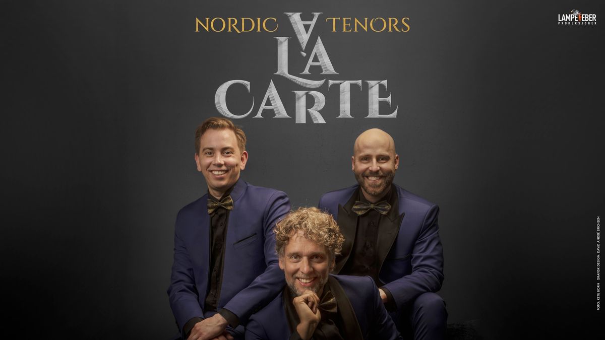 Nordic Tenors: \u00c1 la carte \/\/ Parken kulturhus