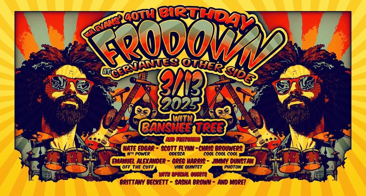 FroDown Ft. Nate Edgar, Scott Flynn, Chris Brouwers, Emanuel Alexander, + more w\/ Banshee Tree