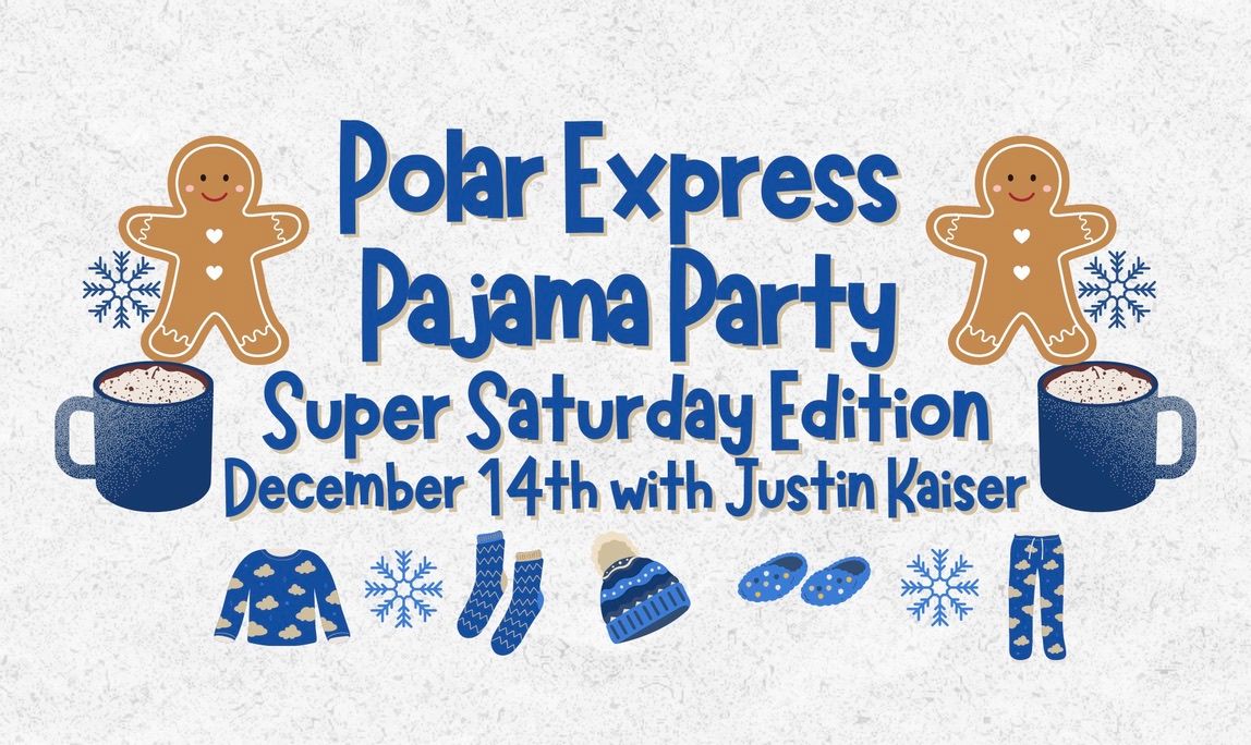 Super Saturday Pajama Party