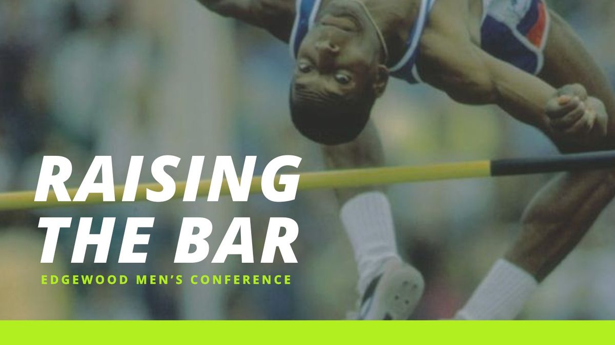 Raising The Bar - Men's Conference