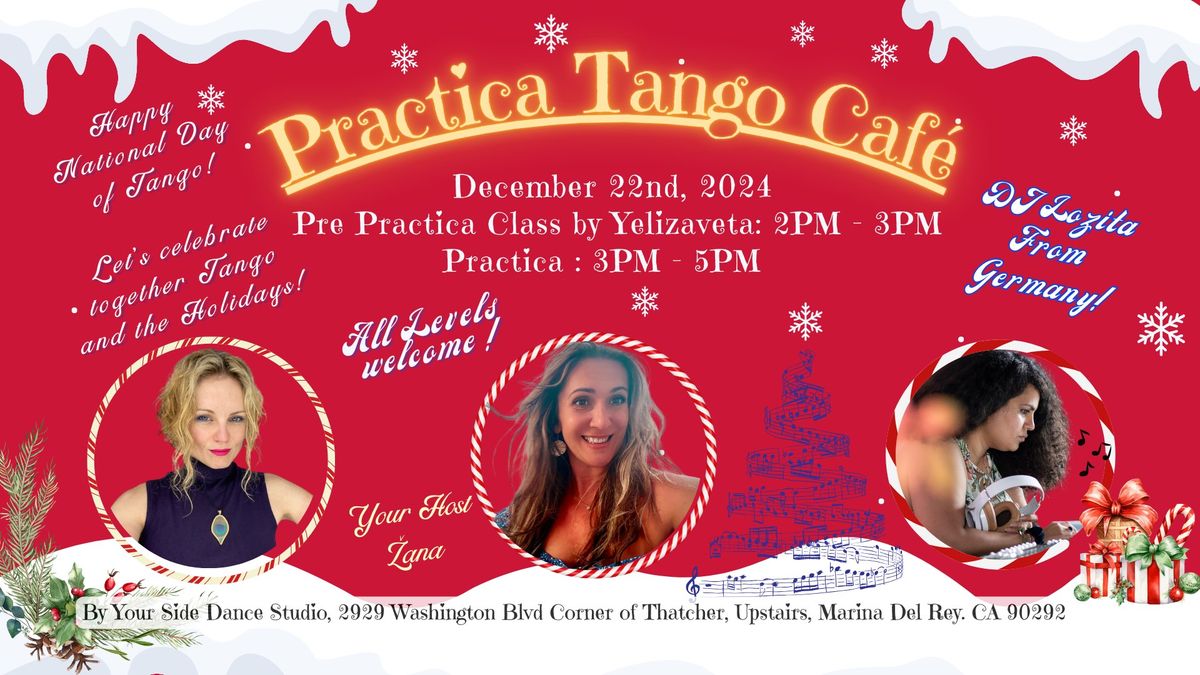 Practica Tango Caf\u00e9 with Guest DJ Lozita from Germany and Pre Practica Class by Yelizaveta 