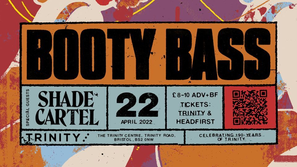 Trinity Presents: Booty Bass + Shade Cartel