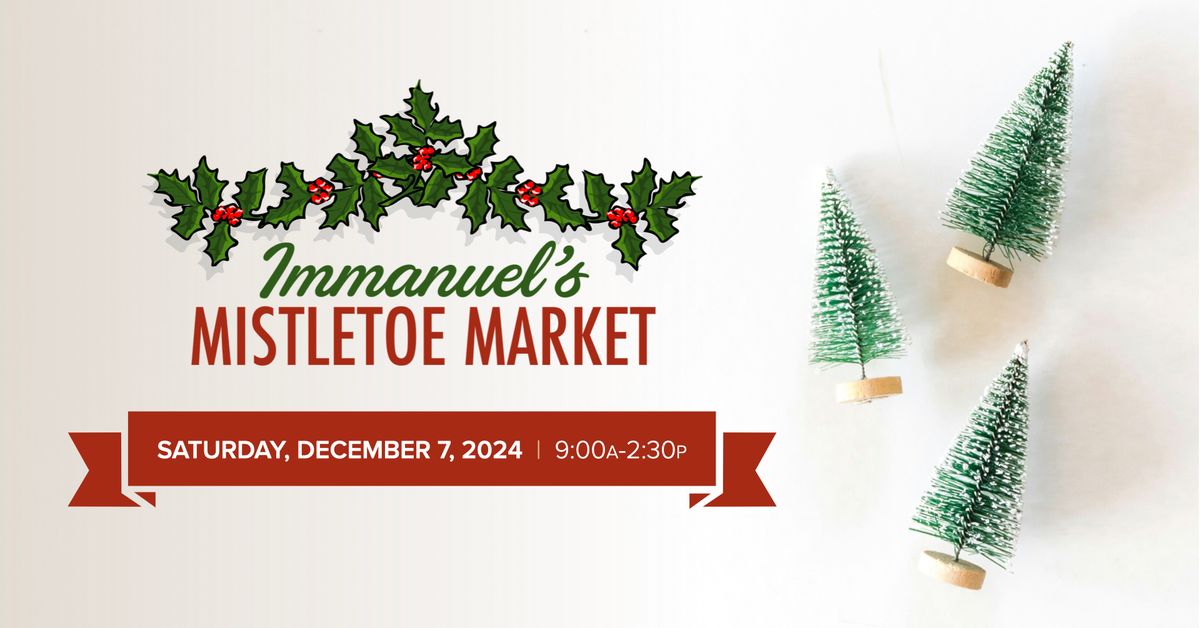 Immanuel's Mistletoe Market - Craft Fair & Cookie Sale