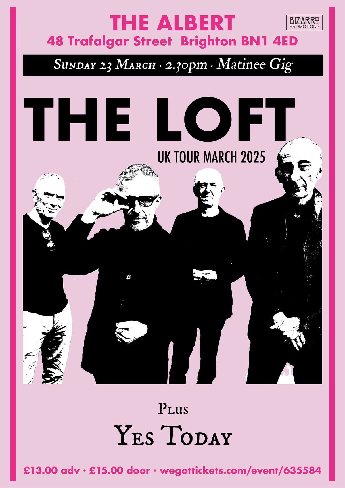 The Loft & Yes Today, The Albert, Brighton, 23\/03\/25 MATINEE GIG 2.30pm start.