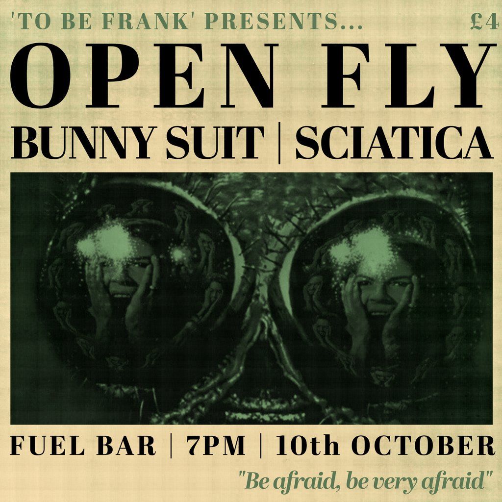 'TO BE FRANK' PRESENTS - Open Fly, The Bunny Suit and Sciatica