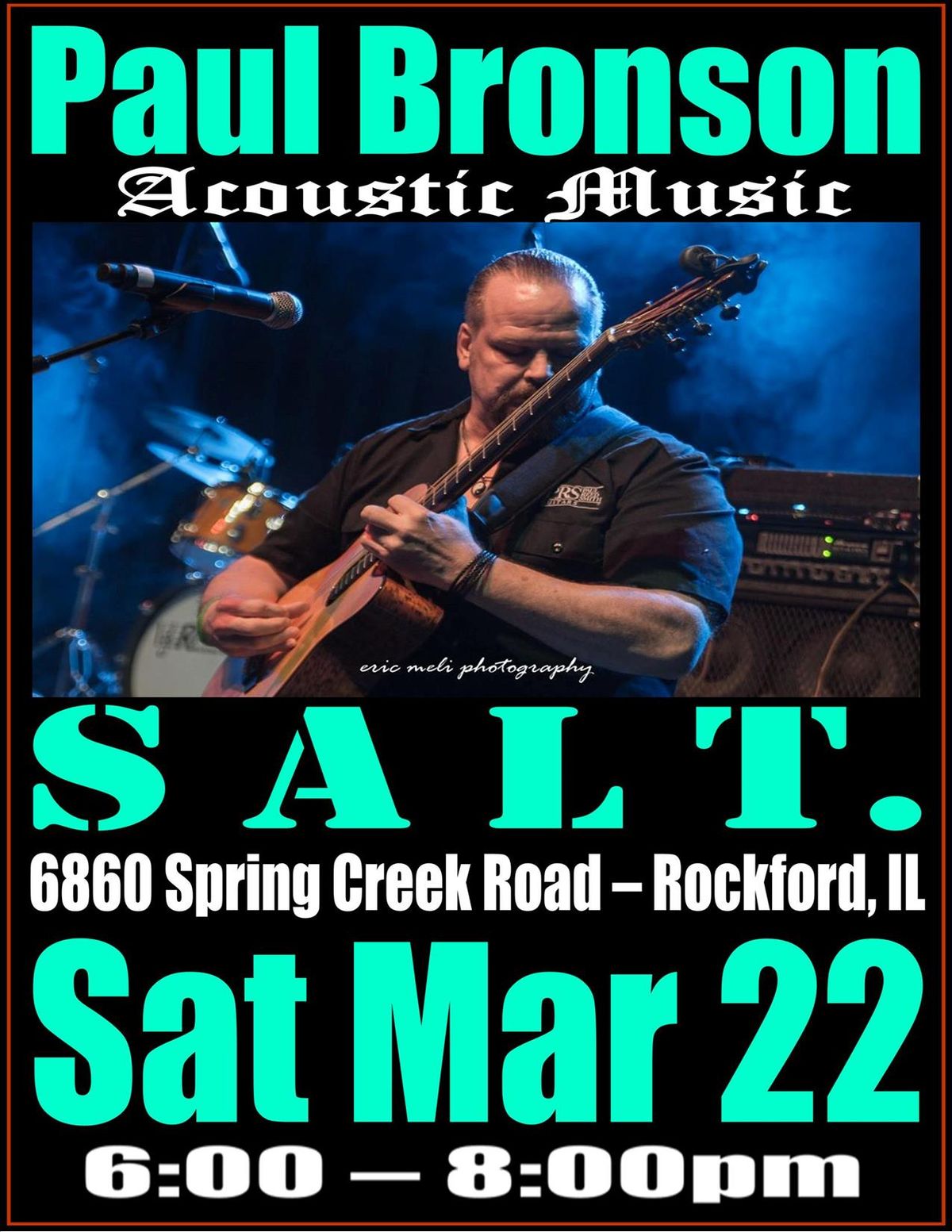 Paul Bronson Acoustic Music @ SALT.Rockford - Rockford, IL  - Saturday, March 22nd, 