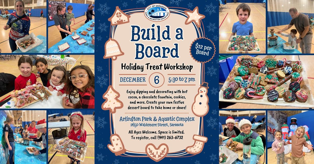 Build a Board: Holiday Treat Workshop