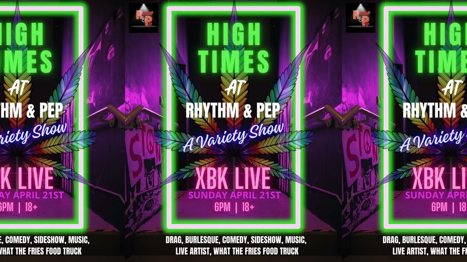 High Times at Rhythm & Pep: A Variety Show