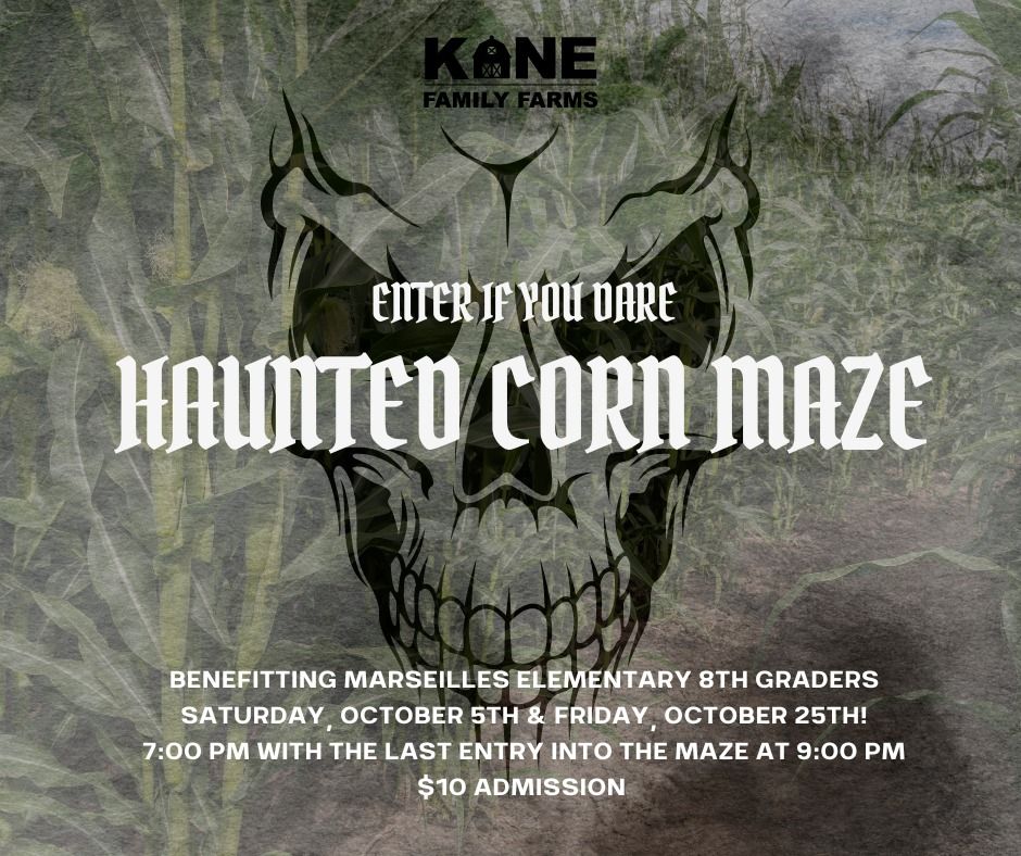 Haunted Corn Maze Benefitting Marseilles Elementary 8th Grade Washington DC Trip